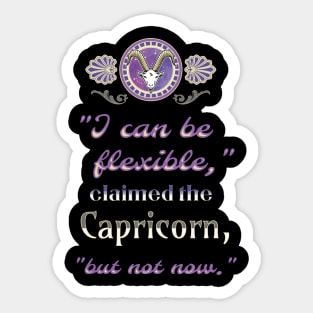 Ironic astrological quotes: Capricorn Sticker